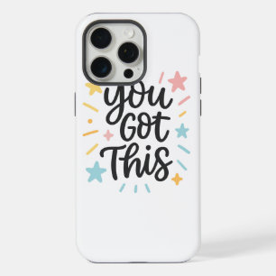 You Got This - Inspirerend offerte ontwerp voor ca iPhone 15 Pro Max Case