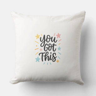 You Got This - Inspirerend offerte ontwerp voor ca Kussen