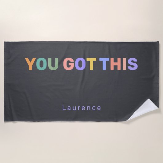 YOU GOT THIS | Modern Trendy Personalized Name  Strandlaken (Voorkant)