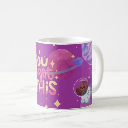 You Got This" Mok met een ruimtethema met Schattig (Voorkant rechts)