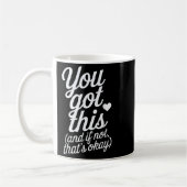 You Got This Motivational Quote Design Koffiemok (Links)