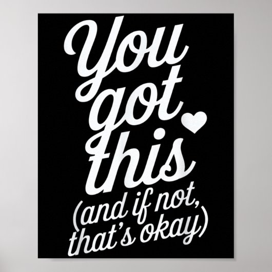 You Got This Motivational Quote Design Poster (Voorkant)