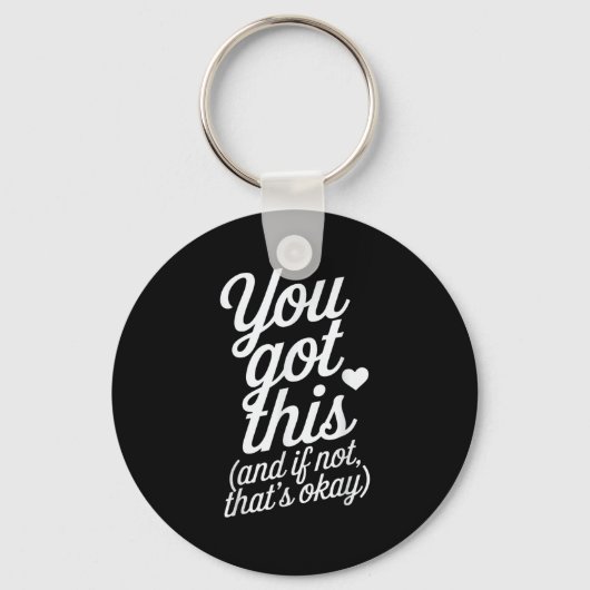 You Got This Motivational Quote Design  Sleutelhanger (Voorkant)