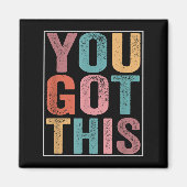 You Got This Motivational Testing Day Design For T Magneet (Voorkant)