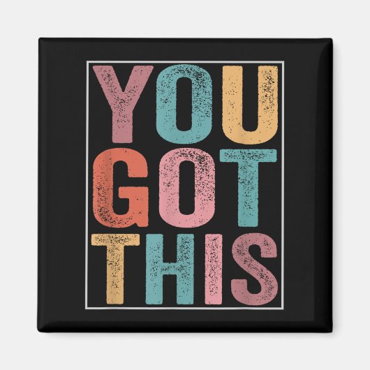 You Got This Motivational Testing Day Design For T Magneet (Voorkant)