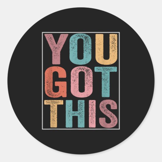You Got This Motivational Testing Day Design For T Ronde Sticker (Voorkant)