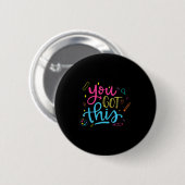 You Got This Motivational Testing Day Teacher Stud Ronde Button 5,7 Cm (Voorkant /achterkant)