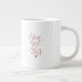 You Got This — Motiverende Quote Koffiemok Grote Koffiekop