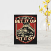 You Gotta Get Funny Dump Truck Driver Trucking Dad Kaart (Gele Bloem)