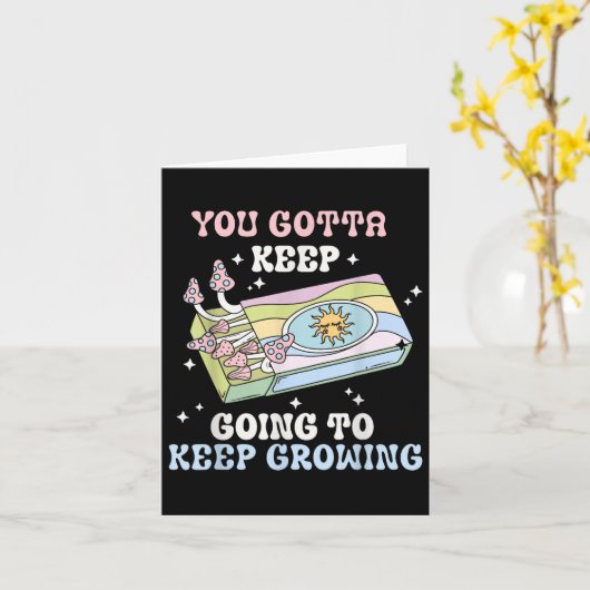 You Gotta Keep Going To Keep Growing Motivational  Kaart (Gele Bloem)