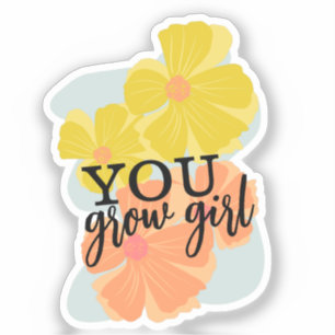 You Grow Girl Hand Getekende Bloemenschrift Plant  Sticker