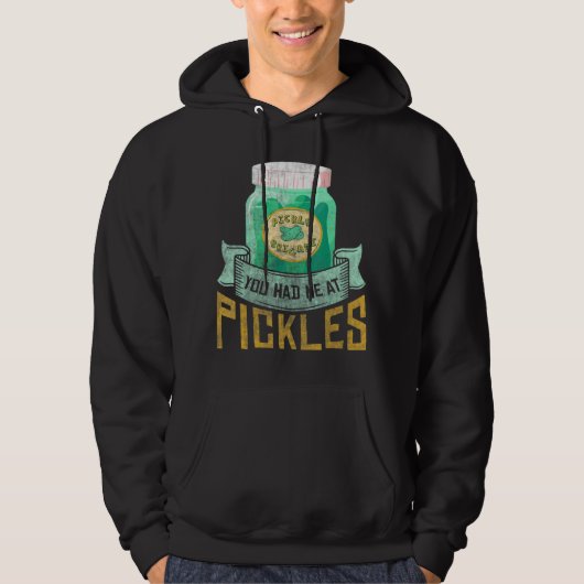 You had me a pickles  Pickle  Cornichons Hoodie (Voorkant)