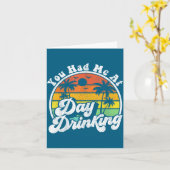 You Had Me At Day Drinking Funny Retro Beach Summe Kaart (Gele Bloem)