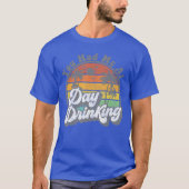 You Had Me At Day Drinking Funny Retro Beach Summe T-shirt (Voorkant)