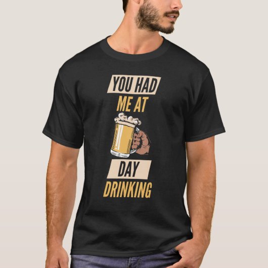 You Had Me At Day Drinking Retro Beach Cruise 4 T-shirt (Voorkant)