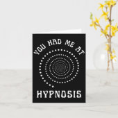 You Had Me At Hypnosis Hypnotist Hypnotize New Age Kaart (Gele Bloem)