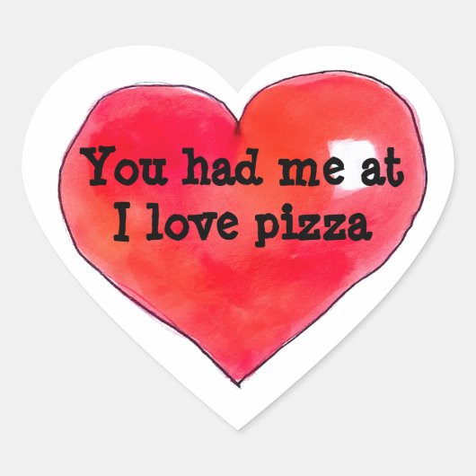 You Had Me at I Love Pizza Hart Sticker (Voorkant)
