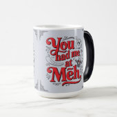 You had me at meh magische mok (Voorkant rechts)