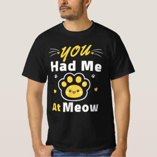 You Had Me At Meow – Mooie Kawaii Kattenpoot Shirt