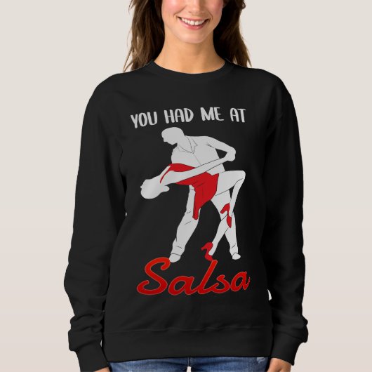 You Had Me At Salsa Dancing Dancer Trui (Voorkant)