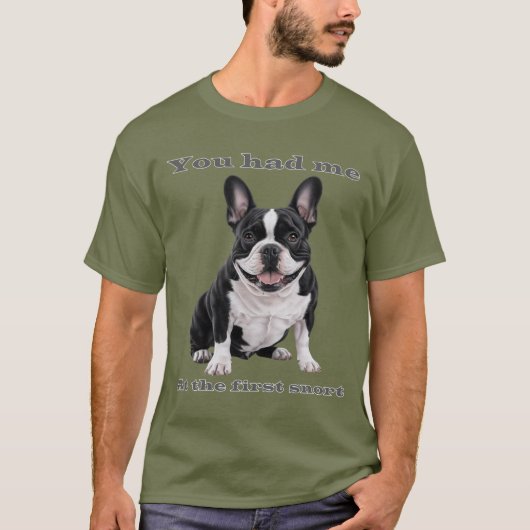 You Had Me at the First Snort – French Bulldog Men T-shirt (Voorkant)