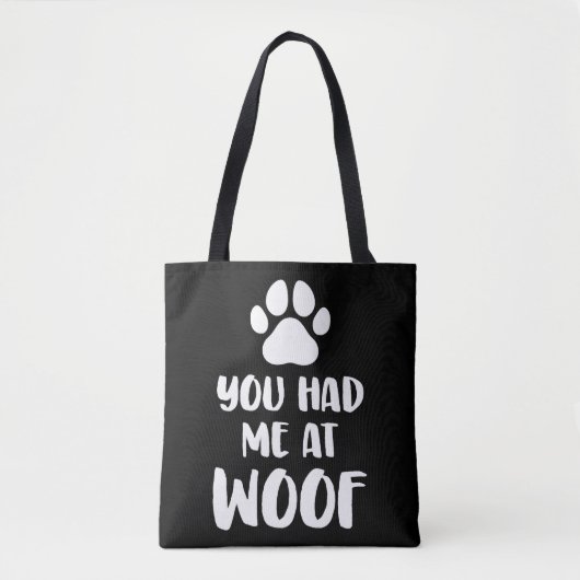 You had me At Wof Dogs Gift Tote Bag (Voorkant)
