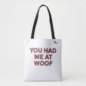 You Had Me at Woof | Pet Lovers Design Tote Bag (Voorkant)