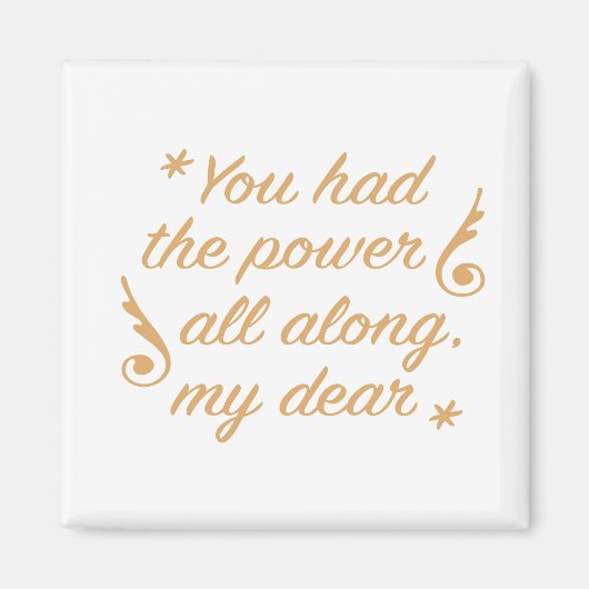 You Had the Power All Along Magneet (Voorkant)