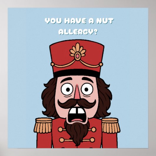 You Have a nut Allergy? Christmas Poster (Voorkant)
