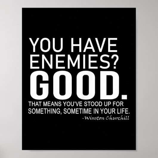 You Have Enemies_ Good. Winston Churchill Motivati Poster (Voorkant)