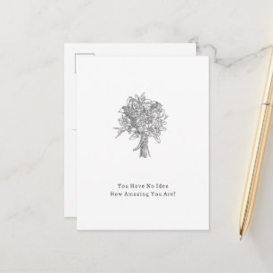 You Have No Idea How Amazing You Are Card Briefkaart