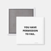YOU HAVE PERMISSIE TO FAIL MAGNEET (Voorkant / Achterkant)