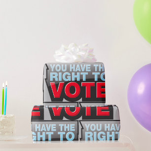 You Have The Right To Vote Cadeaupapier