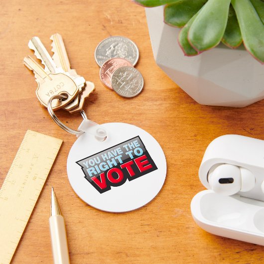 You Have The Right To Vote Sleutelhanger