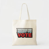 You Have The Right To Vote Tote Bag (Voorkant)