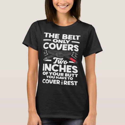 You Have To Cover The Rest Karate Jiu Jitsu T-shirt (Voorkant)