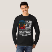 You Have To Earn The Rest Jiu Jitsu T-shirt (Voorkant volledig)