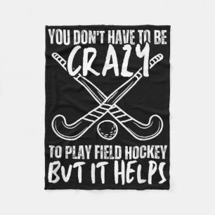 You hoeft niet gek te zijn om veldhockey te spelen fleece deken