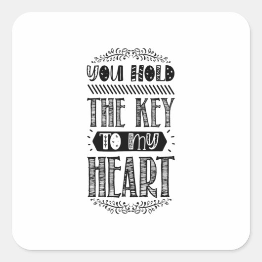 You Hold The Key To My Heart Vierkante Sticker (Voorkant)