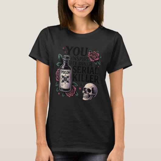 You Insre My Inner Serial Killer - Soky Season  T-shirt (Voorkant)