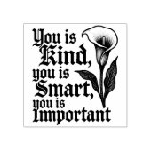 You Is Kind (The Help) rubber stamp Rubberstempel (Afrduk)
