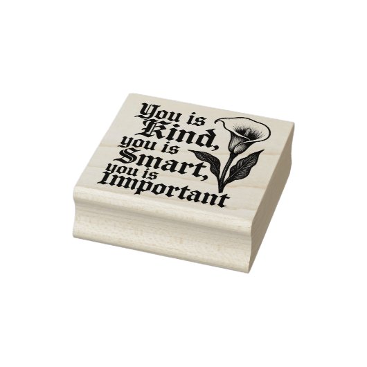 You Is Kind (The Help) rubber stamp Rubberstempel (Stempel)