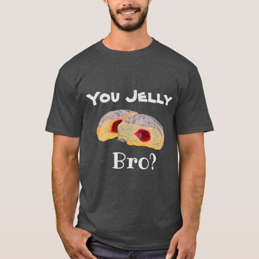You Jelly Bro? T-Shirt (Voorkant)