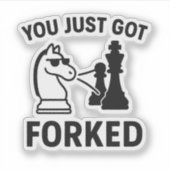 You Just Got Forked – Funny Chess Meme Sticker (Voorkant)