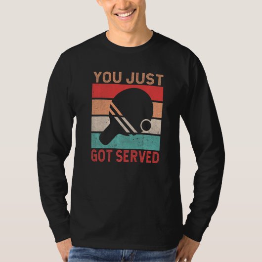 You just got served Table Tennis T-shirt (Voorkant)