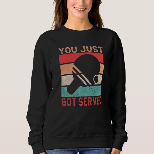 You just got served Table Tennis Trui (Voorkant)