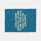 You Just Have To Sit Back Relax &amp; Let The Trai Fleece Deken (Voorkant (Horizontaal))