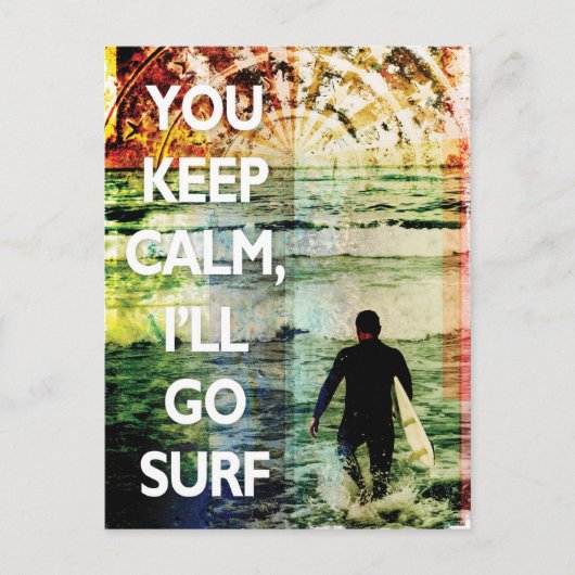 You Keep Calm, I'll Go Surf Postcard Briefkaart (Voorkant)