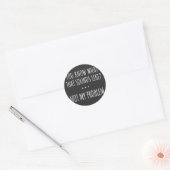 You Know What That Sounds Like Not My Problem Ronde Sticker (Envelop)