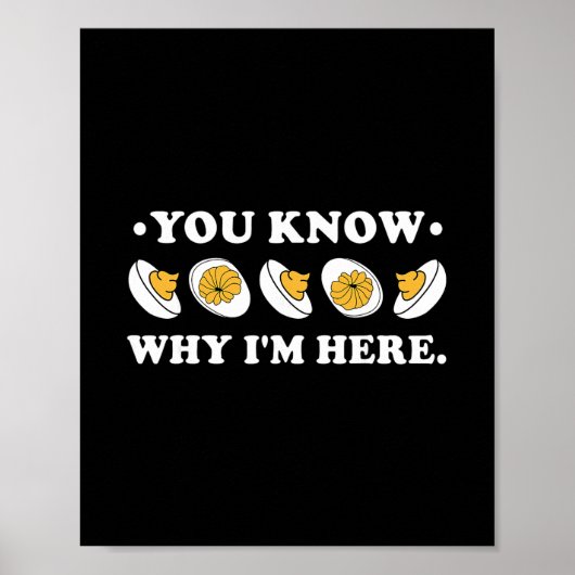 You Know Why I'm Here Deviled Egg Groovy Thanksgiv Poster (Voorkant)